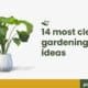 14 Most Clever Gardening Tips and Ideas